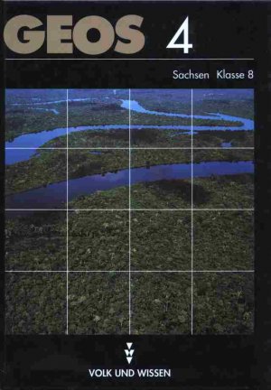 gebrauchtes Buch – Ludwig Barth/ Dieter Richter – GEOS 4 Lehrbuch Geographie Klasse 8 Sachsen