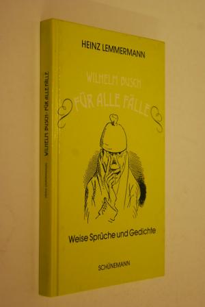 gebrauchtes Buch – Lemmermann, Heinz und Wilhelm Busch – Wilhelm Busch für alle Fälle. Weise Sprüche und Gedichte