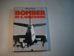 Bomber im 2. Weltkrieg. Deutschland, Frankreich, Großbritannien, Italien, Japan, UdSSR, USA.