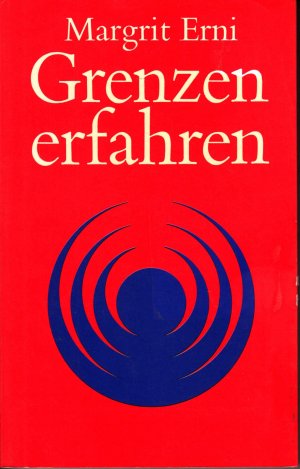 Grenzen erfahren