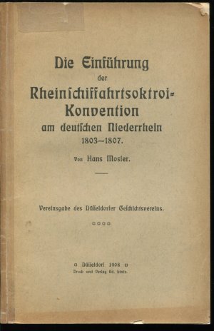 Die Einführung der Rheinschiffahrtsoktroi-Konvention am deutschen Niederrhein 1803-1807