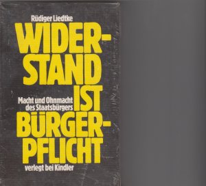 Widerstand ist Bürgerpflicht