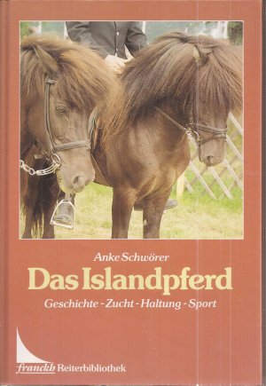 gebrauchtes Buch – Anke Schwörer – Das Islandpferd