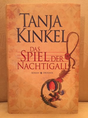 gebrauchtes Buch – Tanja Kinkel – Das Spiel der Nachtigall - ungelesen