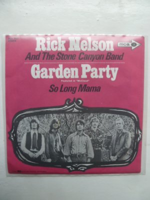 gebrauchter Tonträger – Rick Nelson And The Stone Canyon Band "Garden Party" / So Long Mama"