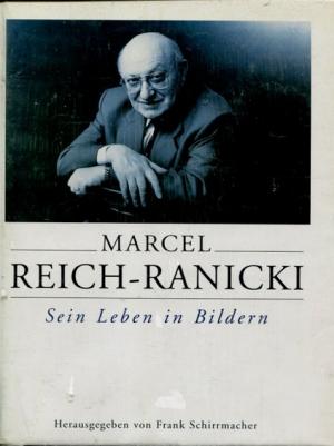 Marcel Reich-Ranicki. Sein Leben in Bildern. Text/Bildband.