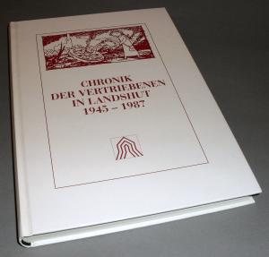 Chronik der Vertriebenen in Landshut 1945 - 1987.