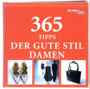 gebrauchtes Buch – Piras, Claudia und Bernhard Roetzel – 365 Tipps. Der gute Stil: Damen.