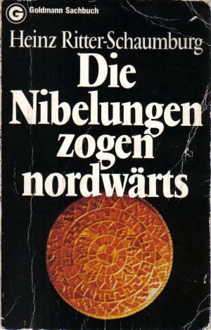 Die Nibelungen zogen nordwärts