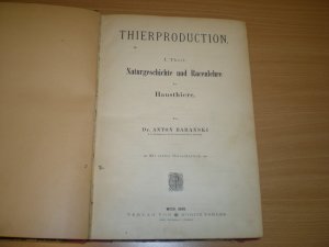 Thierproduction, Racenlehre, Gesundheitslehre, Züchtungslehre, 1890!! RAR!!