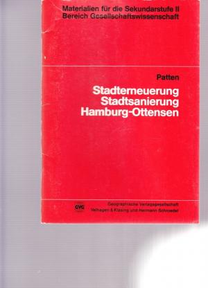 Stadterneuerung - Stadtsanierung Hamburg - Ottensen. Materialien für die Sekundastufe II. Bereich Gesellschaftswissenschaft.