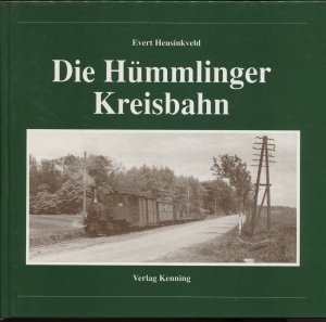 gebrauchtes Buch – Evert Heusinkveld – Die Hümmlinger Kreisbahn