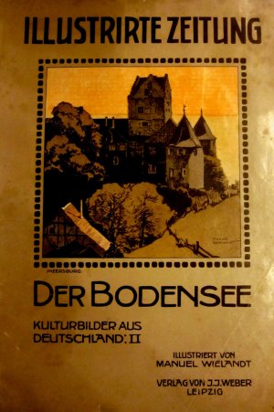 Illustrirte Zeitung. Leipzig Nr. 3485 vom 14. April 1910 (Sonderausgabe:Kulturbilder aus Deutschland II - Der Bodensee=