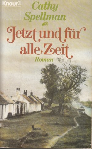 gebrauchtes Buch – Cathy Spellman – Jetzt und für alle Zeit