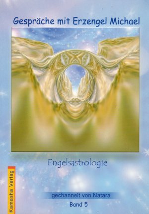 gebrauchtes Buch – Natara – Gespräche mit Erzengel Michael - Band 5 Engelsastrologie