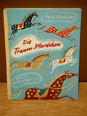 Die Traum-Pferdchen. Ein Märchen für Kinder. Mit Bildern von Beatrice Braun-Fock.