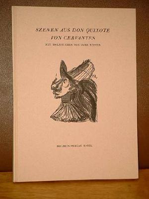 Szenen aus Don Quixote von Miguel de Cervantes. Mit einundzwanzig Holzstichen von Imre Reiner und einem Nachwort von Hermann Kienzle.