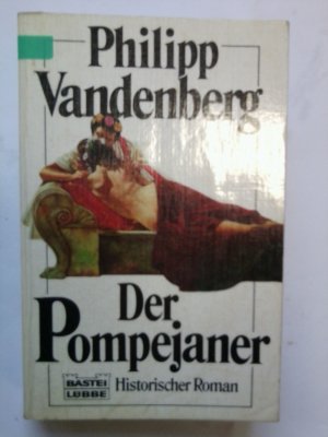 gebrauchtes Buch – Philipp Vandenberg – Der Pompejaner