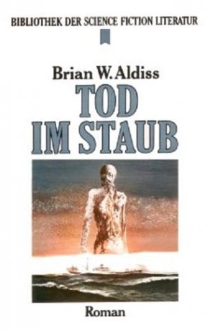 Tod im Staub ; Science Fiction-Roman / Sonderausgabe