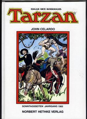 Tarzan - Sammlerausgabe - Sonntagsseiten Jahrgang 1965 / [Zeichner:] John Celardo