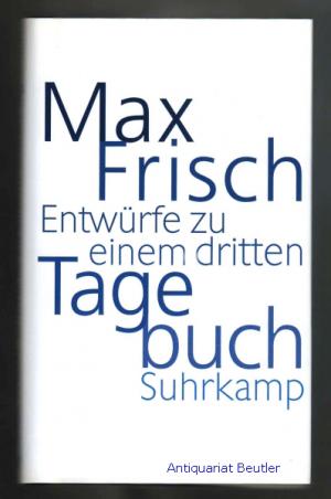 gebrauchtes Buch – Max Frisch – Entwürfe zu einem dritten Tagebuch., Herausgegeben und mit einem Nachwort von Peter von Matt.