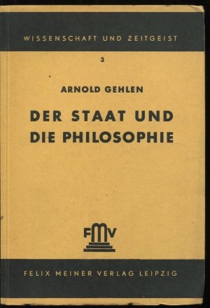 Der Staat und die Philosophie (Wissenschaft und Zeitgeist, 3)