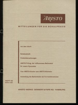 antiquarisches Buch – Rolf Jäger  – ARISTO. Mitteilungen für die Schulpraxis 25 (Raketenphysik; Dreiecksberechnungen; ARISTO-TriLog, der vollkommene Rechenstab für unsere Gymnasien; Vom ARISTO-Scholar zum ARISTO-BiScholar u.a.)