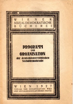 Programm der Organisation der deutschösterreichischen Sozialdemokratie