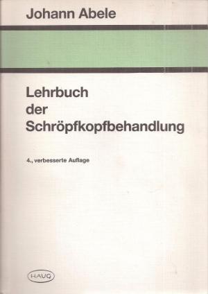 Lehrbuch der Schröüfkopfbehandlung