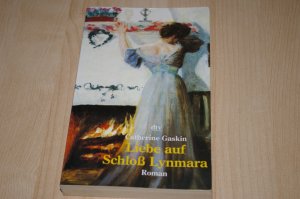 gebrauchtes Buch – Catherine Gaskin – Liebe auf Schloss Lynmara