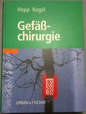 gebrauchtes Buch – Hepp, W; Kogel – Gefässchirurgie