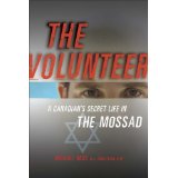 gebrauchtes Buch – Michael Ross – The Volunteer - my secret life in the Mossad