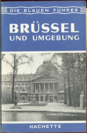 antiquarisches Buch – Andre Rousseau u – Brüssel und Umgebung. Die blauen Führer