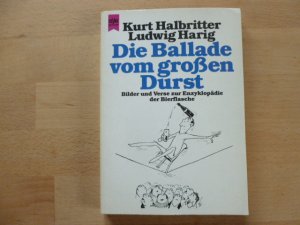 gebrauchtes Buch – Halbritter, Kurt; Harig – Die Ballade vom grossen Durst