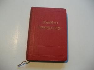 München. Oberbayern. Allgäu. Unterinntal mit Innsbruck. Salzburg. Handbuch für Reisende.