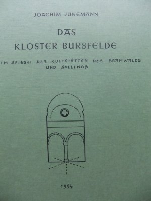 Das Kloster Bursfelde im Spiegel der Kultstätten des Bramwalds und Sollings