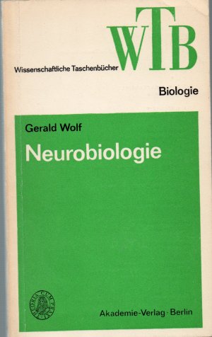 gebrauchtes Buch – Gerald Wolf – Neurobiologie