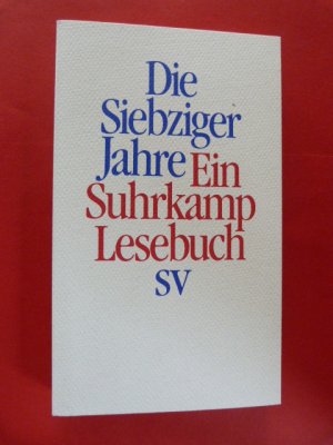 gebrauchtes Buch – Diverse – Vierzig Jahre Suhrkamp Verlag. Suhrkamp Lesebuch. Die siebziger Jahre