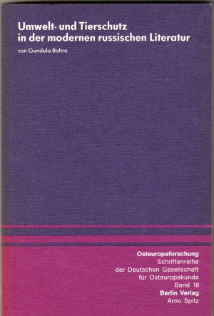 Umwelt- und Tierschutz in der modernen russischen Literatur