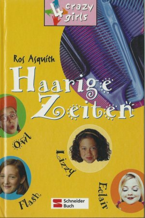 gebrauchtes Buch – Ros Asquith – 4 crazy girls, Band 1, Haarige Zeiten