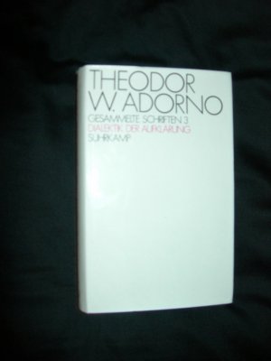 Gesammelte Schriften Bd. 3: Dialektik der Aufklärung - Philosophische Fragmente.