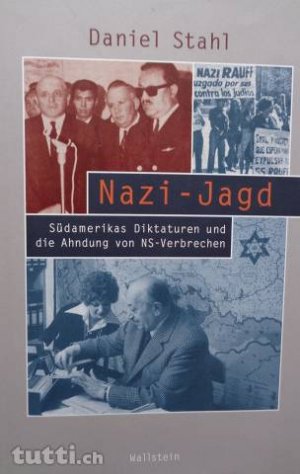 gebrauchtes Buch – Daniel Stahl – Nazi-Jagd - Südamerikas Diktaturen und die Ahndung von NS-Verbrechen