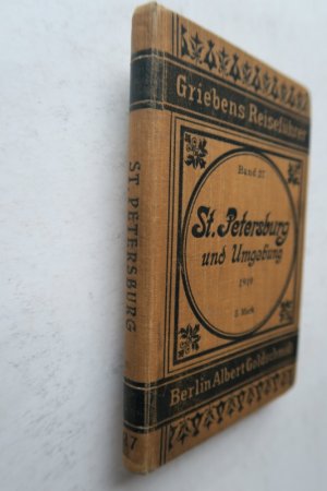 St. Petersburg und Umgebung. Praktischer Reiseführer. Neu bearbeitet. 14. Aufl. Berlin, Albert Goldschmidt, 1910. * Mit 4 gefalt. farb. Karten, davon […]