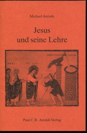 Jesus und seine Lehre