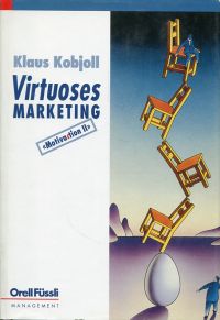 gebrauchtes Buch – Klaus Kobjoll – Virtuoses Marketing., Motivaction II. Ein Seminar.