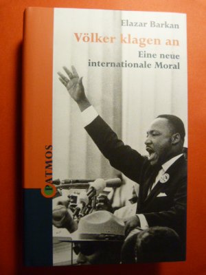 gebrauchtes Buch – Elazar Barkan – Völker klagen an. Eine neue internationale Moral.