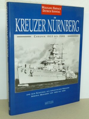 gebrauchtes Buch – Harnack, Wolfgang; Sonntag – Kreuzer NÜRNBERG und sein Schicksal als sowjetischer Kreuzer ADMIRAL MAKAROW von 1946 bis 1959