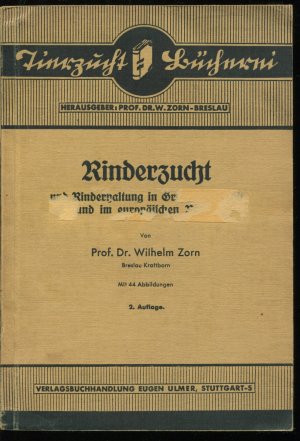 Rinderzucht und Rinderhaltung in Großdeutschland und im europäischen Raum