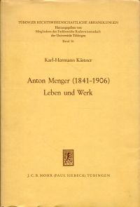 Anton Menger., (1841 - 1906). Leben und Werk.