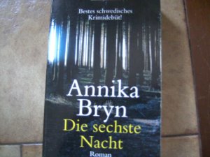 gebrauchtes Buch – Annika Bryn – Die sechste Nacht